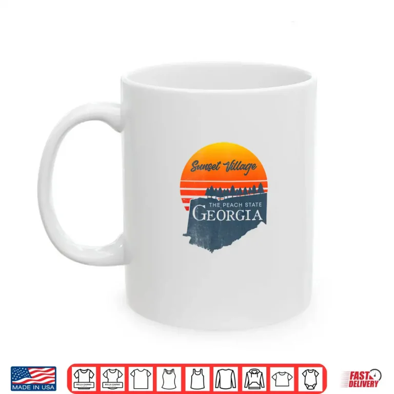 Sunset Village Georgia Peach State Vintage Sunset Shirt 3 Mug Sunset Village Georgia Peach State Vintage Sunset Shirt