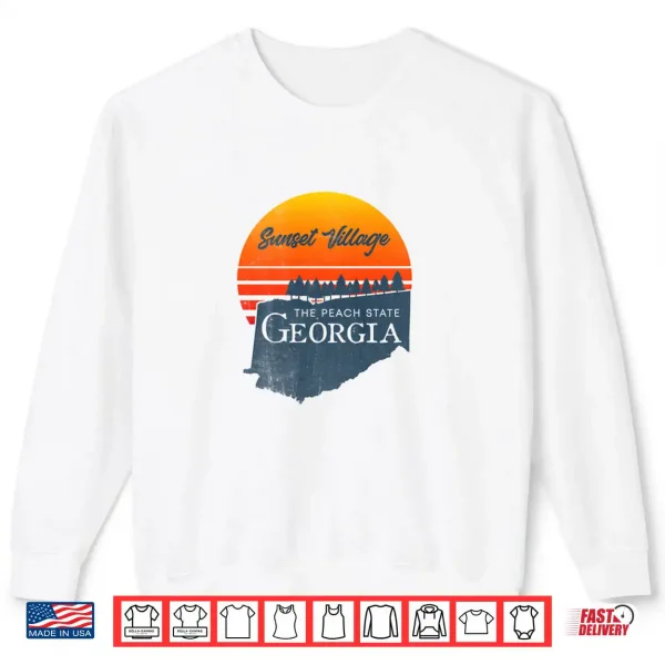 Sunset Village Georgia Peach State Vintage Sunset Shirt 1 Sweatshirt Sunset Village Georgia Peach State Vintage Sunset Shirt