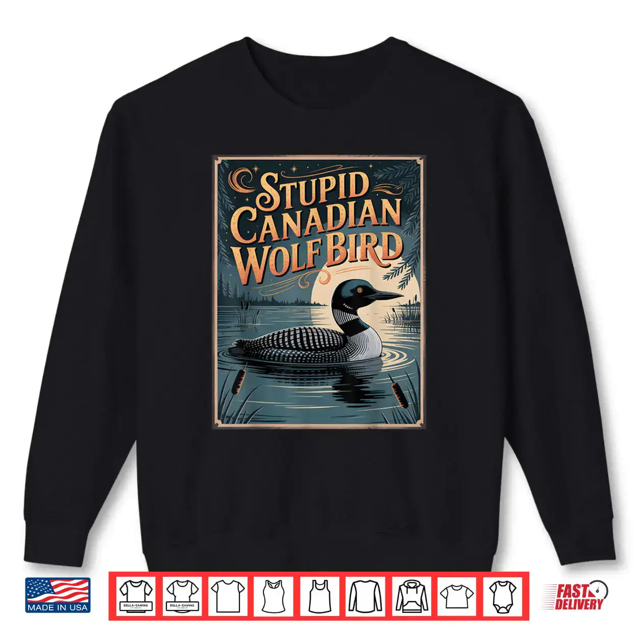 Stupid Canadian Wolf Bird Funny Loon Humor Shirt Stupid Canadian Wolf Bird Funny Loon Humor Shirt