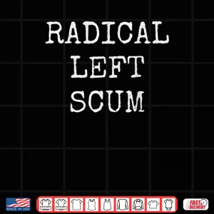 Design Radical Left Scum Vintage Shirt