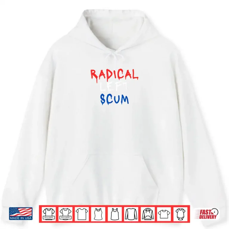 Hoodie Radical Left Scum Red White and Blue Graffiti Bold Political Shirt