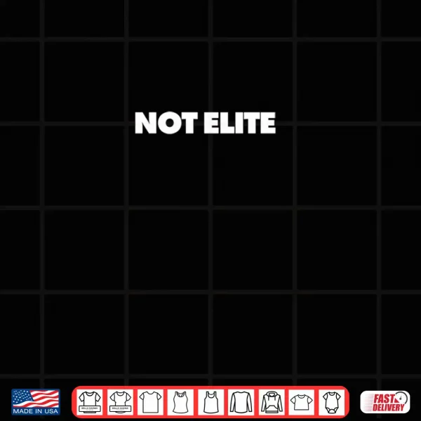 Design Not Elite Shirt