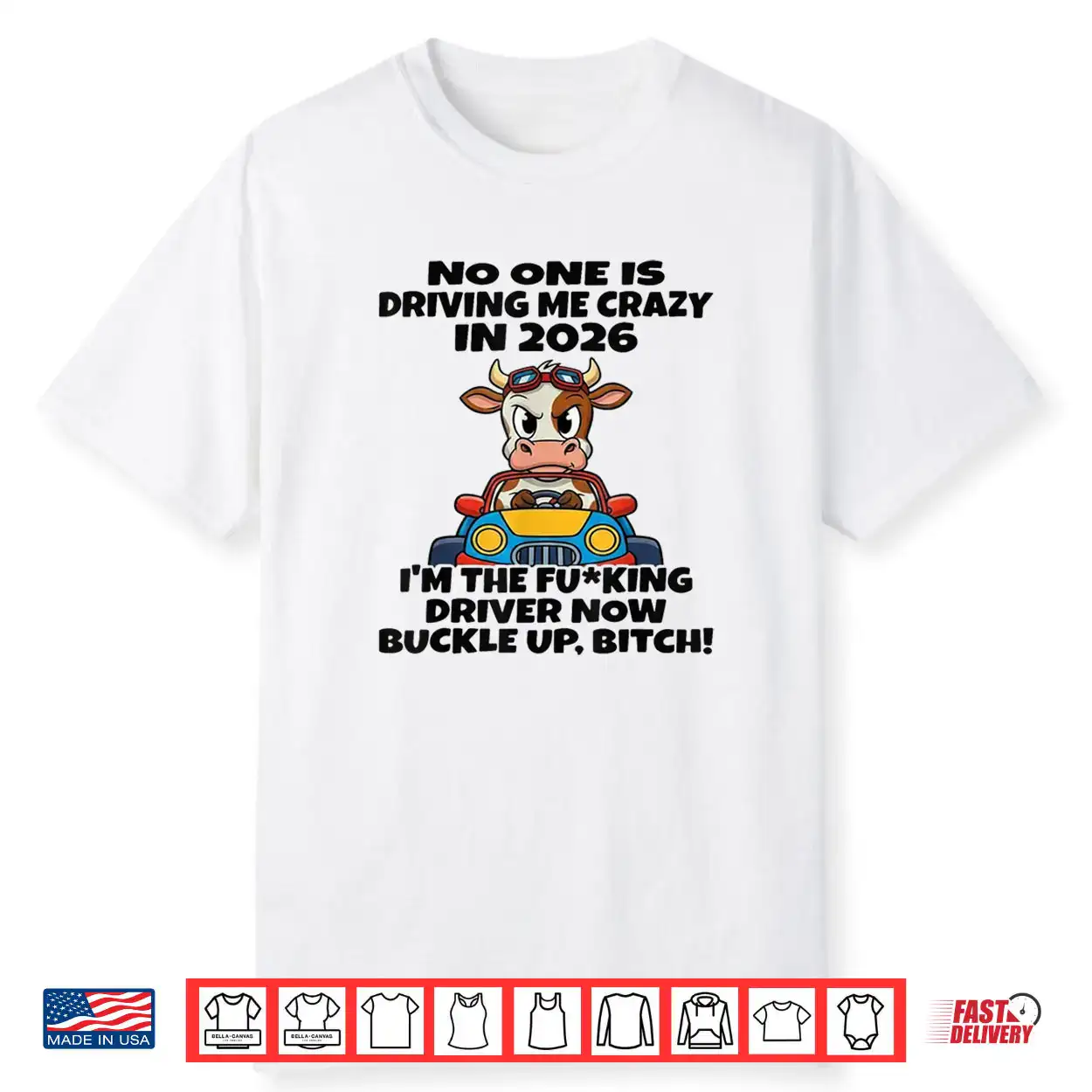 No One is Driving Me Crazy in 2026 Cow Shirt No One is Driving Me Crazy in 2026 Cow Shirt