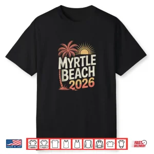 Myrtle Beach Vacation 2026 Friends Group Trip South Carolina Shirt
