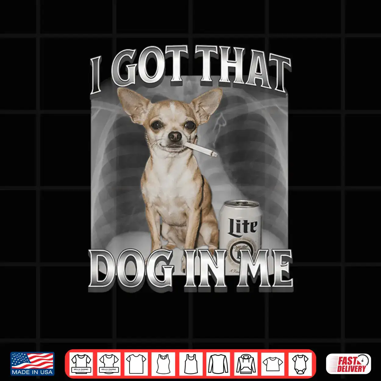 I Got That Dog in Me Dog Meme Chihuahua Xray Shirt I Got That Dog in Me Dog Meme Chihuahua Xray Shirt