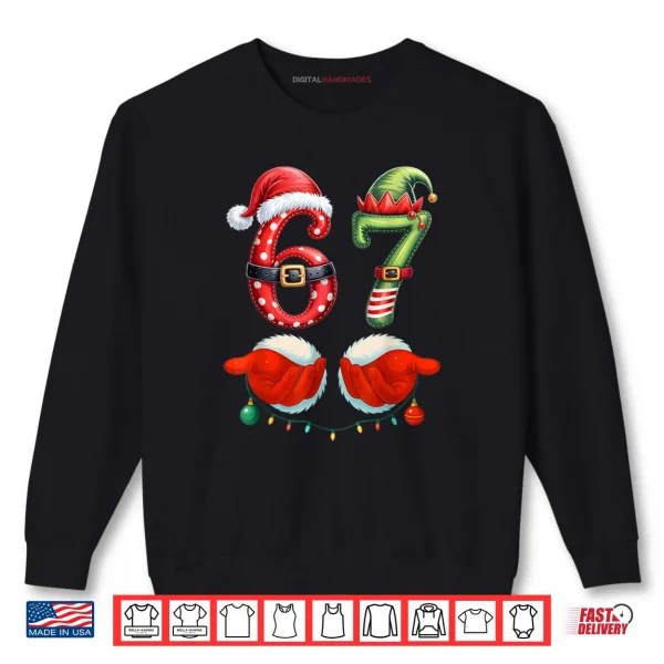 Sweatshirt 67 Christmas 6 7 Meme Pajamas Holiday Gen Alpha Slang Shirt