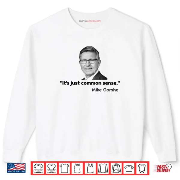 Sweatshirt Its Just Common Sense Shirt