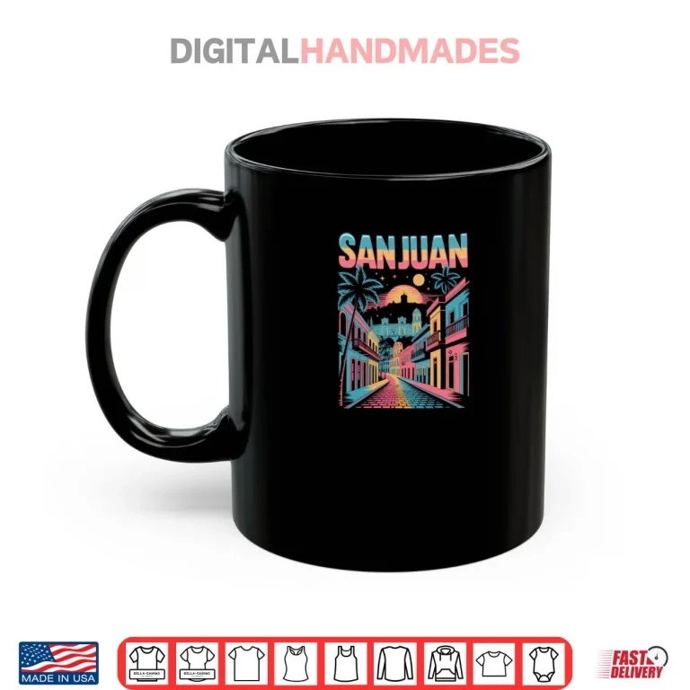 San Juan Puerto Rico Old Town Retro Sunset City Skyline Shirt 3 Mug San Juan Puerto Rico Old Town Retro Sunset City Skyline Shirt