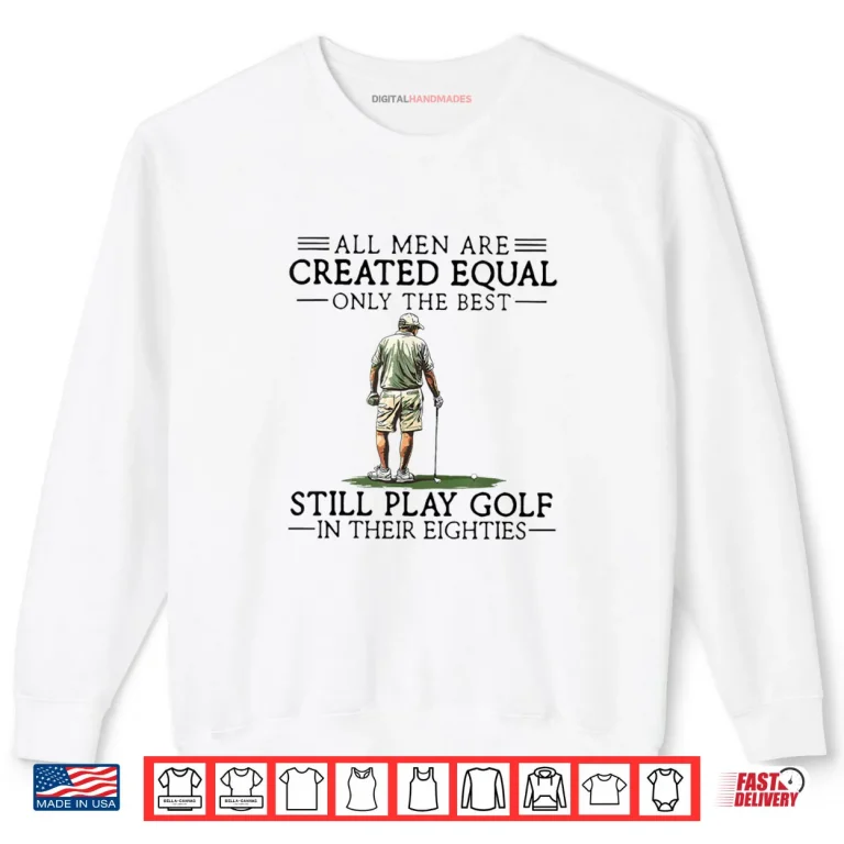 Sweatshirt Best Men Play Golf Eighties Funny Golfer Golfing Shirt