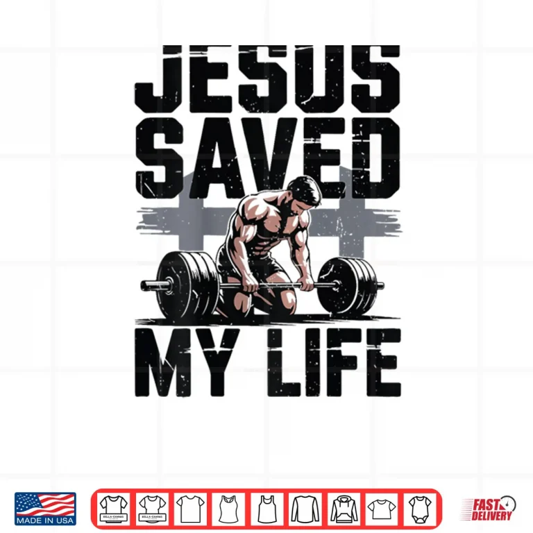 Design Christian Gym Christ Jesus Saved My Life Workout God Muscle Shirt