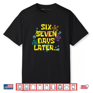 67 Days Later 67th Day of School 67 Meme Teacher Student Shirt