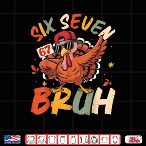 Design 6 7 Thanksgiving Shirts Men Boys Funny Turkey Meme Six Seven Shirt