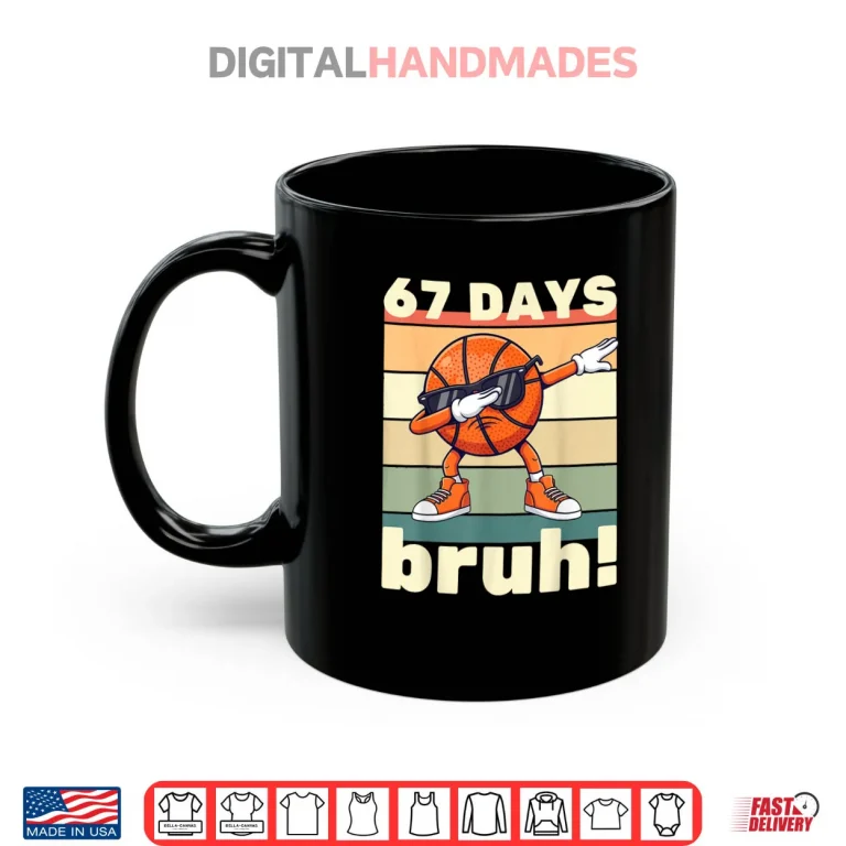 Mug 67 Days of School Bruh Teacher Kids Dabbing Basketball Shirt