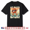 67 Days of School Bruh Teacher Kids Dabbing Basketball Shirt