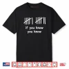 6 7 Funny If You Know You Know Tally Marks Six Seven Meme Shirt