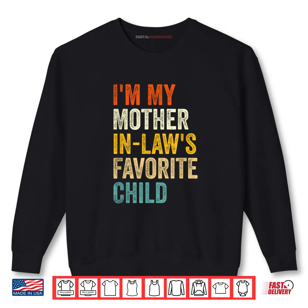 I’m My Mother in Laws Favorite Child Funny Parent Family Shirt I’m My Mother in Laws Favorite Child Funny Parent Family Shirt