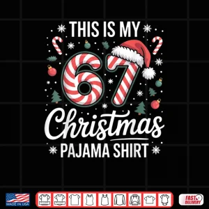 Design This My 67 Christmas Pajama 67 Meme Gen Alpha Boys Girls Shirt