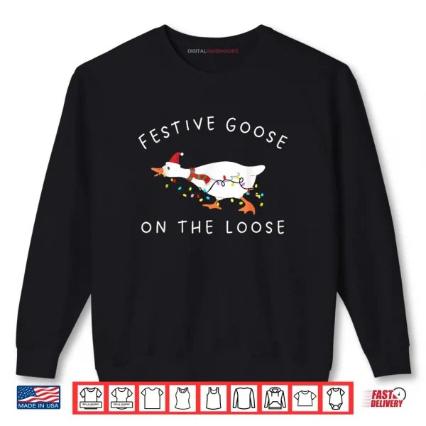 Festive Goose on The Loose Christmas Retro Shirt 1 Sweatshirt Festive Goose on The Loose Christmas Retro Shirt