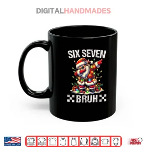 Mug 67 Six Seven Burh Funny Christmas 6 7 Meme Shirt 2