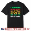 I Survived 67 Days of School Funny 67 Meme Teacher Shirt