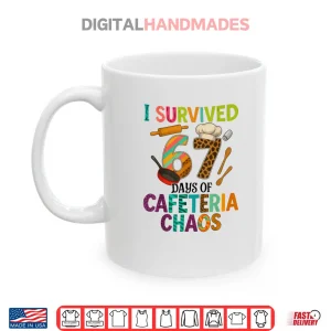 Mug I Survived 67 Days of Cafeteria Chaos Lunch Lady Staff Squad Shirt