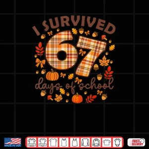 Design I Survived 67 Day of School Fall Teachers and Students Shirt