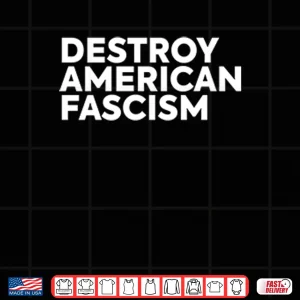 Design Destroy American Fascism Shirt