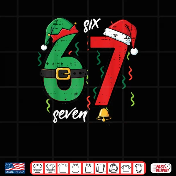 Design 67 Christmas Funny 6 7 Meme Six Seven Xmas Shirt