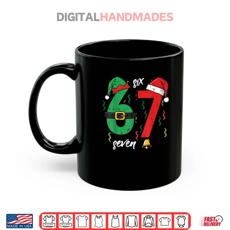 Mug 67 Christmas Funny 6 7 Meme Six Seven Xmas Shirt