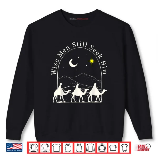 Wise Men Christian Christmas Jesus Nativity Scene Shirt 1 Sweatshirt Wise Men Christian Christmas Jesus Nativity Scene Shirt