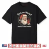 He’s On The List and It’s Not Mine Christmas Santa Pajama Shirt