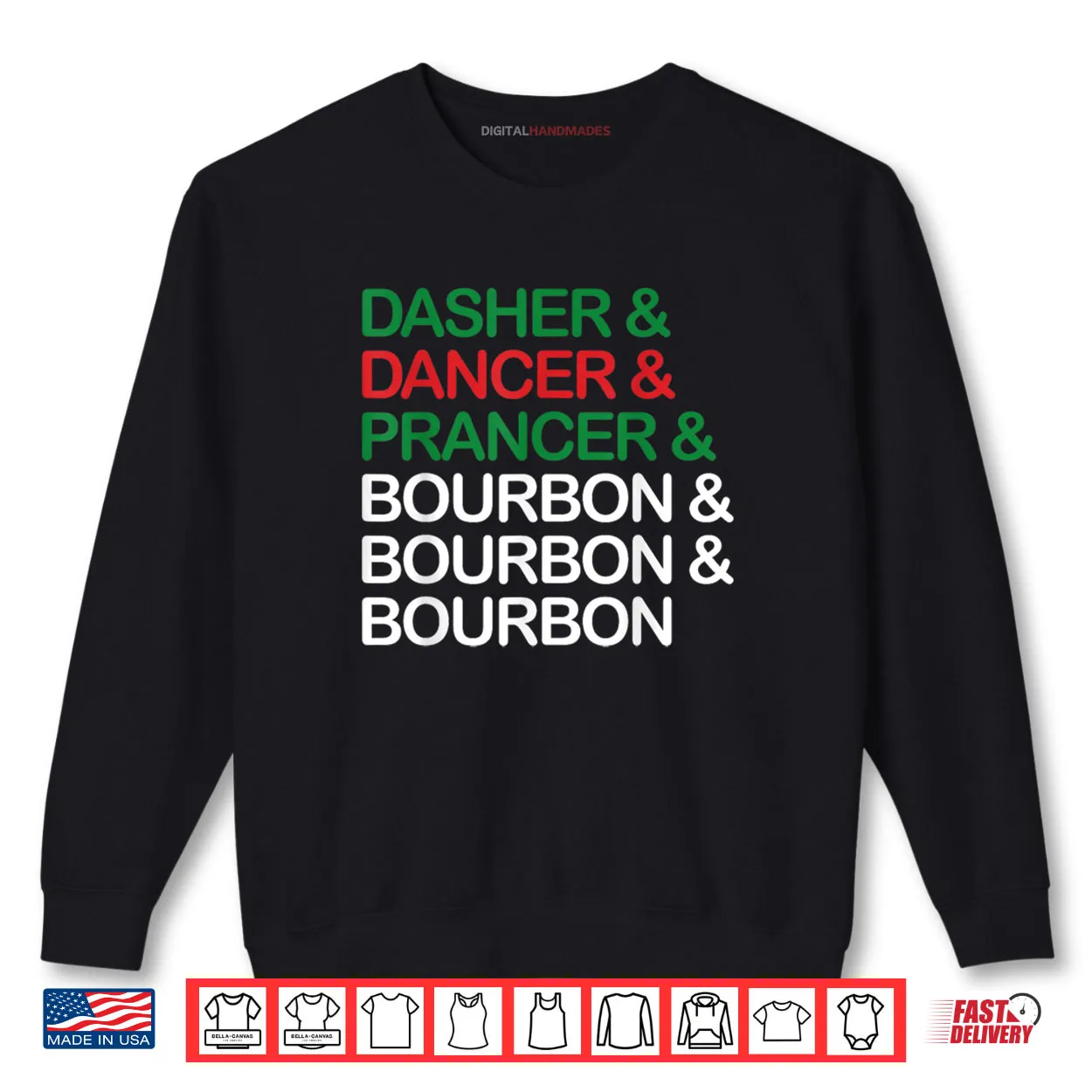 Dasher Dancer Prancer Bourbon Christmas Funny Holiday Santa Shirt Dasher Dancer Prancer Bourbon Christmas Funny Holiday Santa Shirt