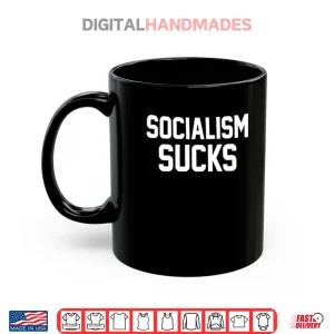 Mug Socialism Sucks Shirt