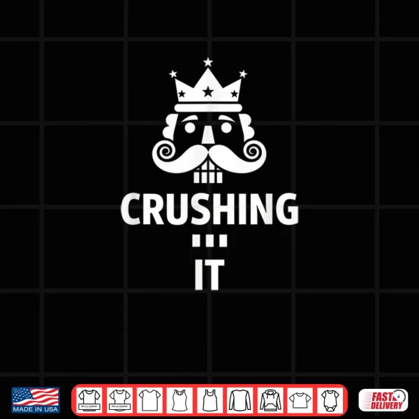Design Christmas Crushing It Nutcracker Retro Ugly Xmas Nut Shirt