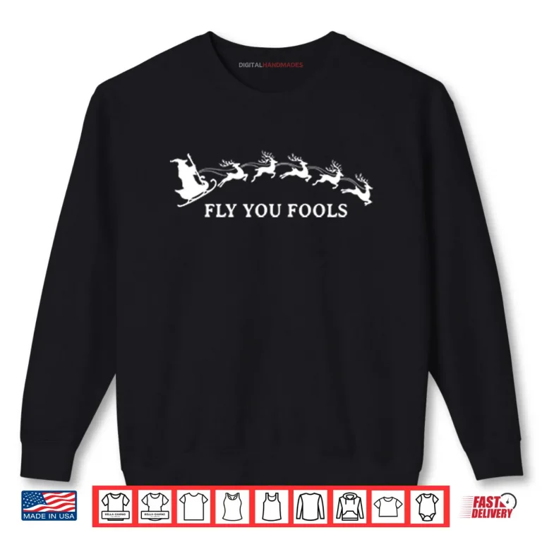 Sweatshirt Fly You Fools Funny Christmas LOTR Shirt