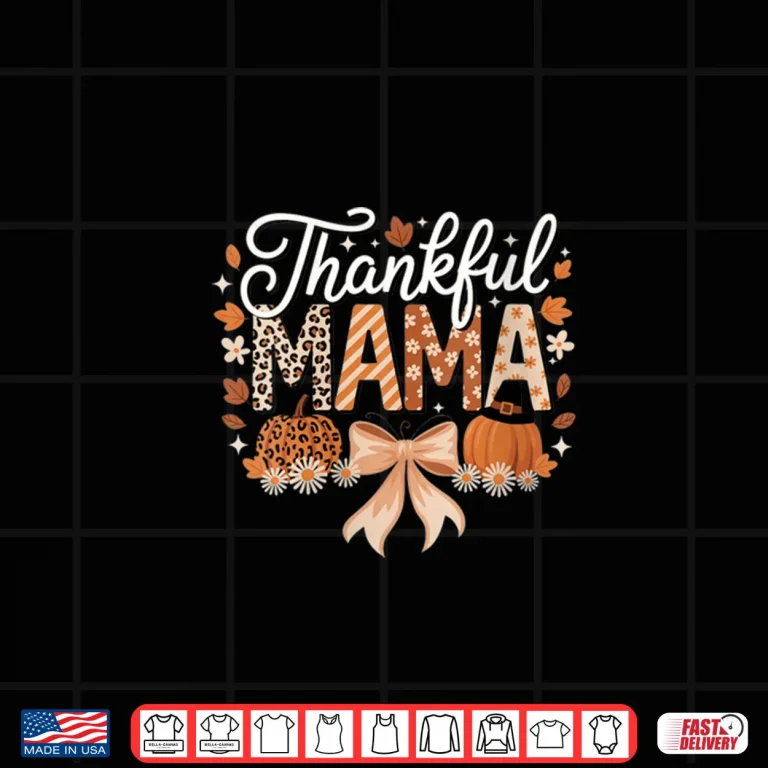 Design Thankful Mama Coquette Bows Mom Fall Thanksgiving Shirt