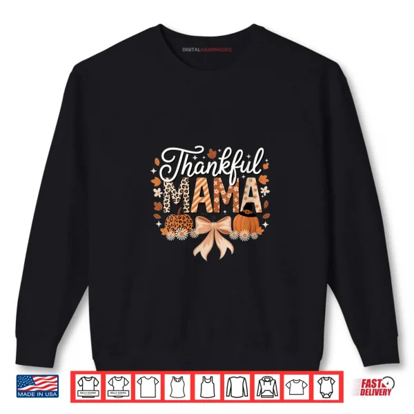 Sweatshirt Thankful Mama Coquette Bows Mom Fall Thanksgiving Shirt