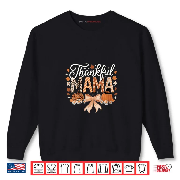 Sweatshirt Thankful Mama Coquette Bows Mom Fall Thanksgiving Shirt
