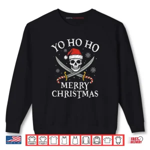 Sweatshirt Yo Ho Ho Merry Christmas Holiday Pirate Santa Hat Boating Shirt