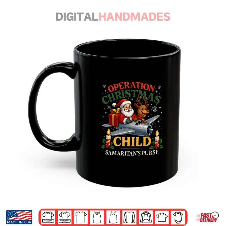 Mug Operation Christmas Child Samaritans Purse Xmas Shirt