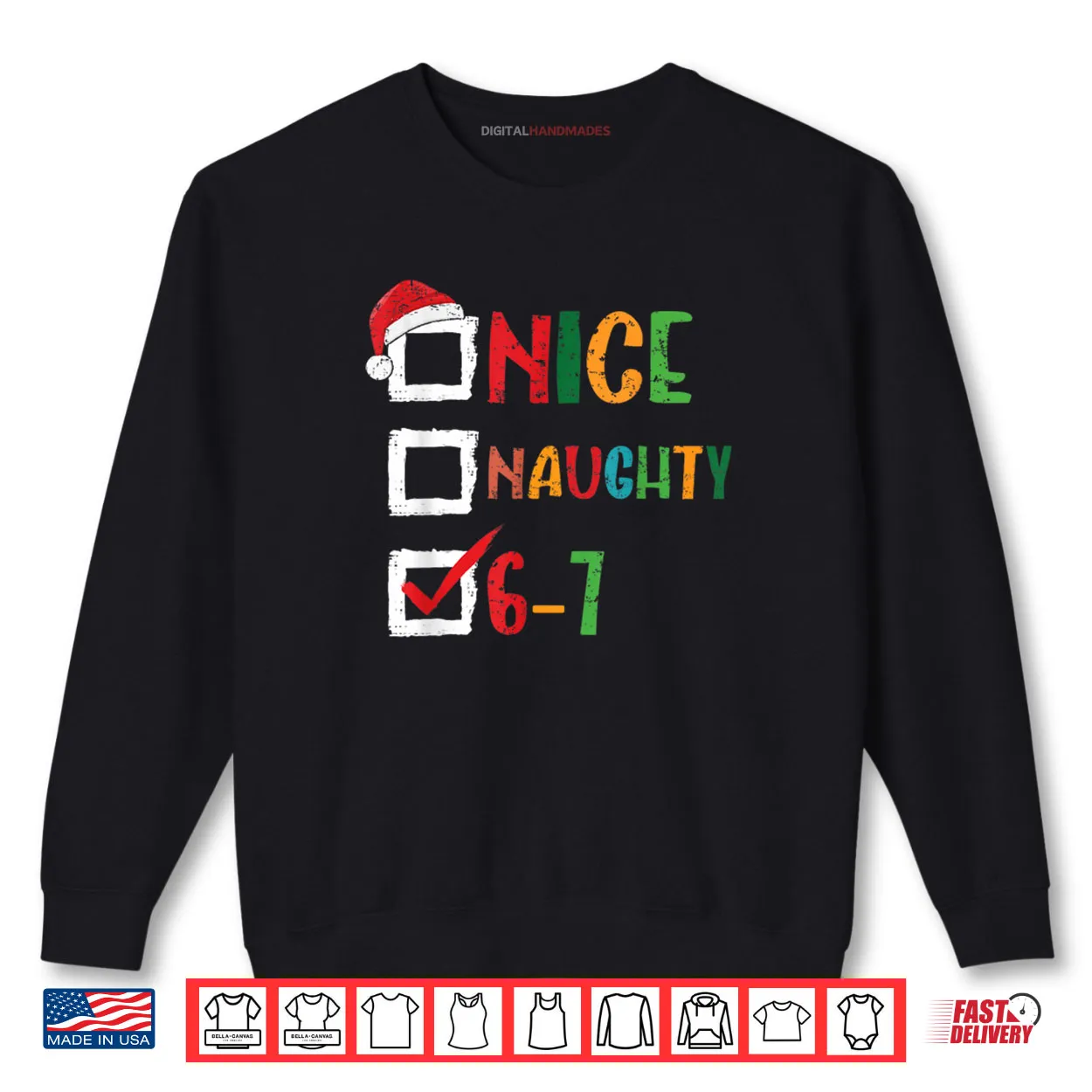 Nice Naughty 6 7 Meme 67 Christmas Six Seven Shirt Nice Naughty 6 7 Meme 67 Christmas Six Seven Shirt