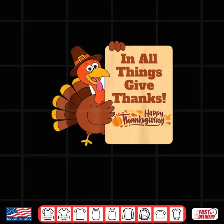Design In All Things Give Thanks Holiday Thanksgiving Shirt