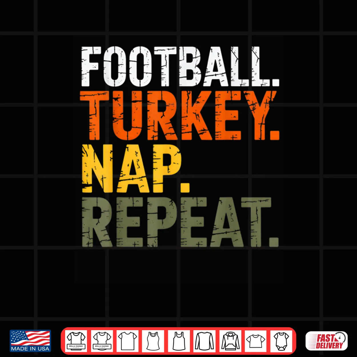 Football Turkey Nap Repeat Thanksgiving Costume Leg Day Shirt Football Turkey Nap Repeat Thanksgiving Costume Leg Day Shirt