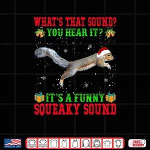 Design Its A Funny Squeaky Sound Christmas Squirrel Pajamas Shirt