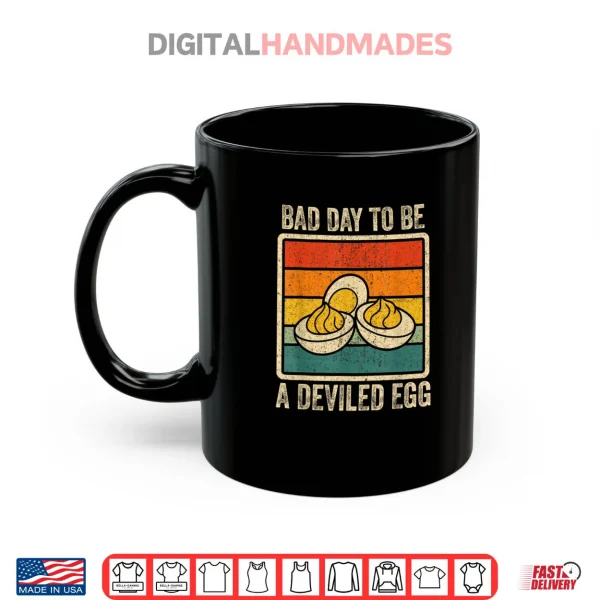 Mug Bad Day to Be Deviled Egg Funny Thanksgiving Shirt