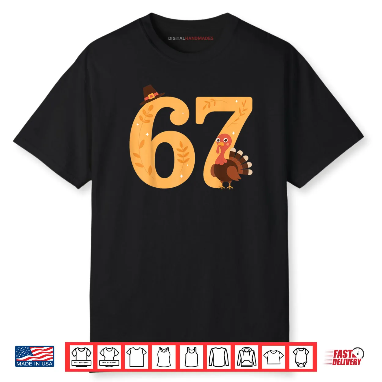 67 Thanksgiving Turkey 67 Meme Thanksgiving Shirt 67 Thanksgiving Turkey 67 Meme Thanksgiving Shirt
