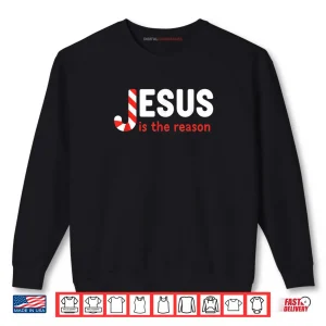 Sweatshirt Christian Jesus is The Reason for The Season Christmas Candy Shirt