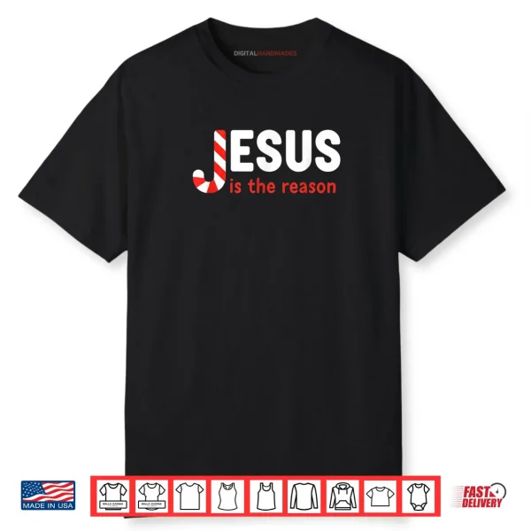 Christian Jesus is The Reason for The Season Christmas Candy Shirt