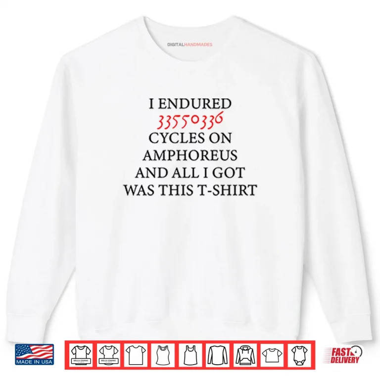 Sweatshirt I Endured 33550336 Cycles On Amphoreus And All I Got Was This Shirt