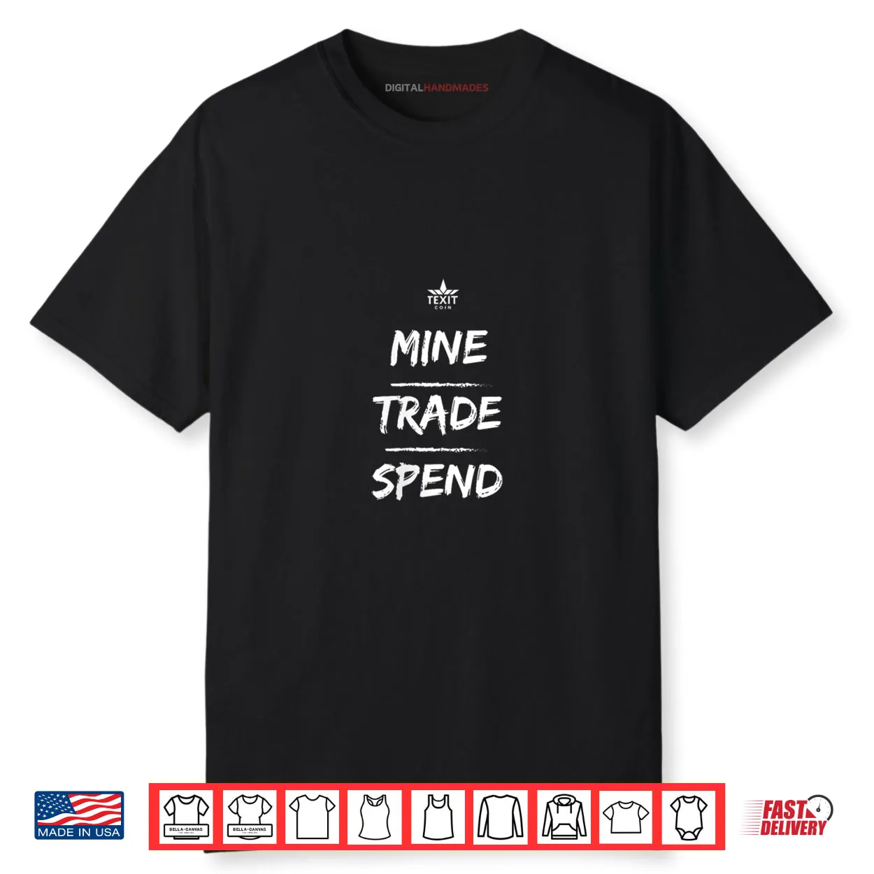 Mine Trade Spend Texit Crypto Shirt Mine Trade Spend Texit Crypto Shirt